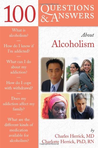 Cover for Charles Herrick · 100 Questions  &amp;  Answers About Alcoholism (Paperback Book) [1st edition] (2007)