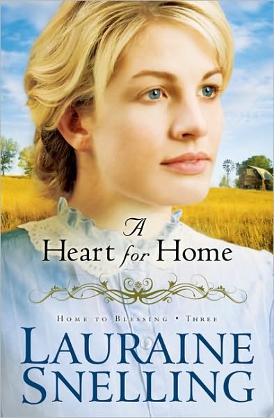 Cover for Lauraine Snelling · A Heart for Home (Paperback Book) (2011)