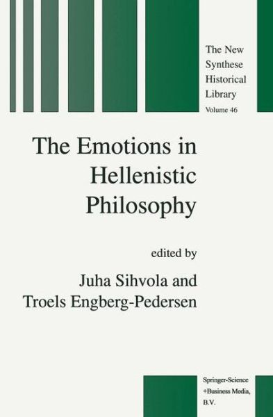 Cover for Juha Sihvola · The Emotions in Hellenistic Philosophy - The New Synthese Historical Library (Hardcover Book) [1998 edition] (1998)