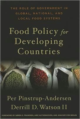 Cover for Per Pinstrup-Andersen · Food Policy for Developing Countries: The Role of Government in Global, National, and Local Food Systems (Hardcover bog) (2011)