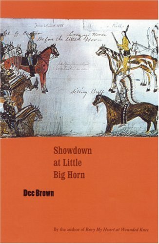Showdown at Little Big Horn (Bison Book) - Dee Brown - Książki - Bison Books - 9780803262188 - 1 marca 2004
