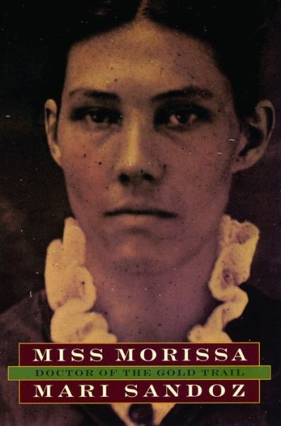 Cover for Mari Sandoz · Miss Morissa: Doctor of the Gold Trail (Pocketbok) (1980)