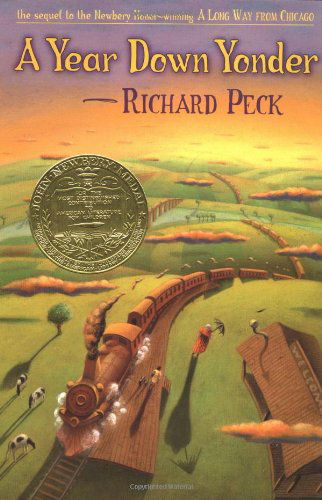 Cover for Richard Peck · A Year Down Yonder (Newbery Medal Book) (Hardcover Book) [First edition] (2000)