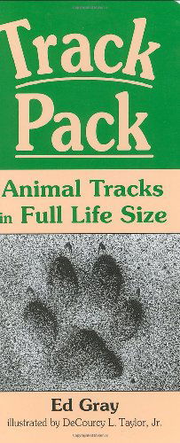 Cover for Ed Gray · Track Pack: Animal Tracks in Full Life Size (Paperback Book) [Spi edition] (2003)