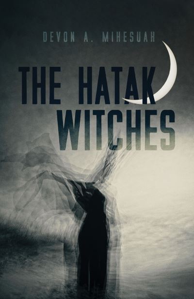 Cover for Devon A. Mihesuah · The Hatak Witches - Sun Tracks (Paperback Book) (2021)