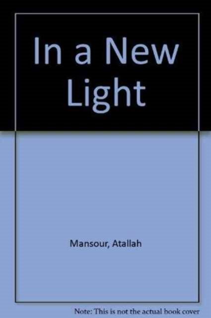 In a New Light - Atallah Mansour - Bøger - Vallentine Mitchell & Co Ltd - 9780853030188 - 1969