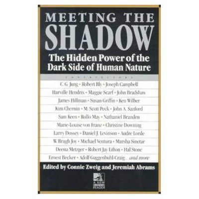 Cover for Connie Zweig · Meeting the Shadow: The Hidden Power of the Dark Side of Human Nature - New Consciousness Reader (Pocketbok) (1991)