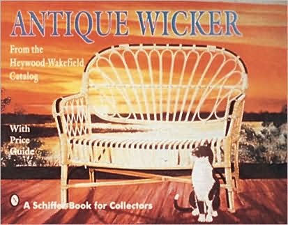 Antique Wicker: From the Heywood-Wakefield Catalog - Ltd. Schiffer Publishing - Books - Schiffer Publishing Ltd - 9780887406188 - January 7, 1997