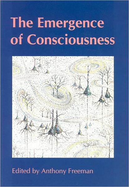 Cover for Anthony Freeman · Emergence of Consciousness (Paperback Book) (2001)