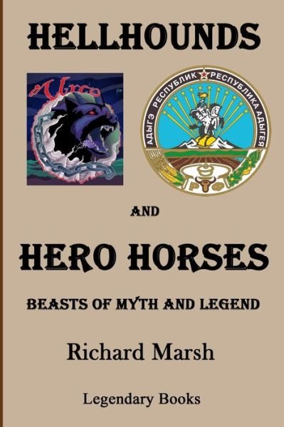 Hellhounds and Hero Horses - Csenge Zalka - Boeken - Marsh, Richard - 9780915330188 - 1 november 2020