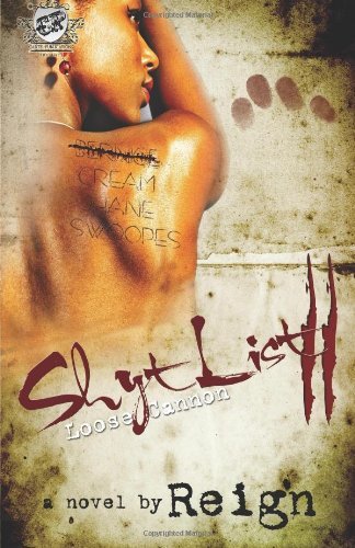 Cover for Reign · Shyt List 2: Loose Cannon (The Cartel Publications Presents) (Paperback Book) [1st edition] (2009)