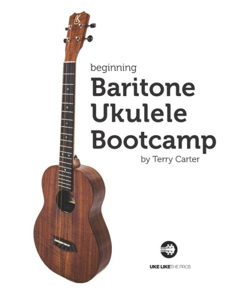 Cover for Terry Carter · Beginning Baritone Ukulele Bootcamp (Paperback Book) (2019)