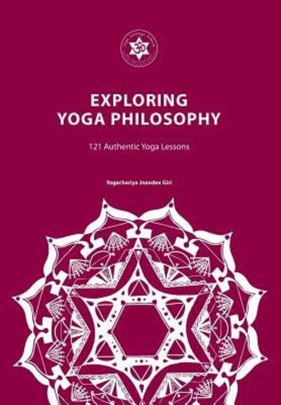 Cover for Yogachariya Jnandev Giri · Exploring Yoga Philosophy (Paperback Bog) (2017)