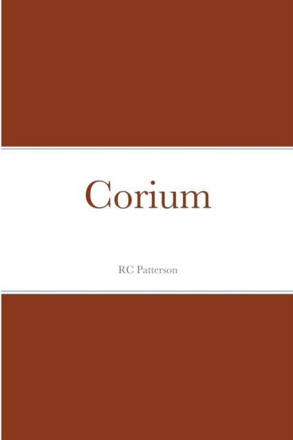 Cover for Rc Patterson · Corium (Paperback Book) (2021)