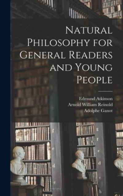 Cover for Edmund Atkinson · Natural Philosophy for General Readers and Young People (Book) (2022)