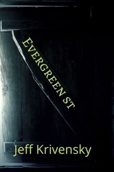 Jeff Krivensky · Evergreen St (Paperback Bog) (2021)