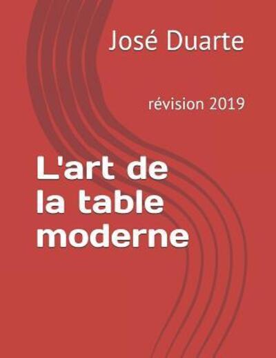 Cover for José Duarte · L'art de la table moderne 2019 (Pocketbok) (2019)