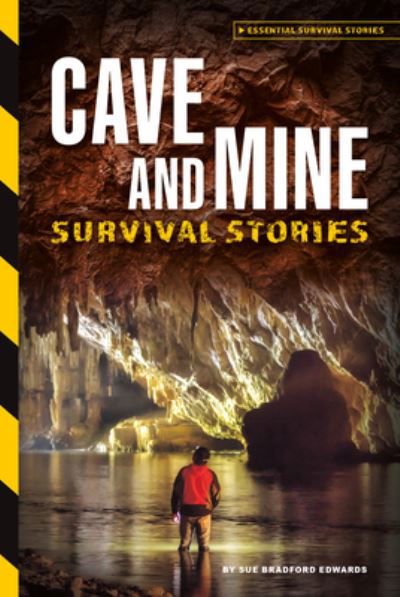 Cover for Sue Bradford Edwards · Cave and Mine Survival Stories (Book) (2023)