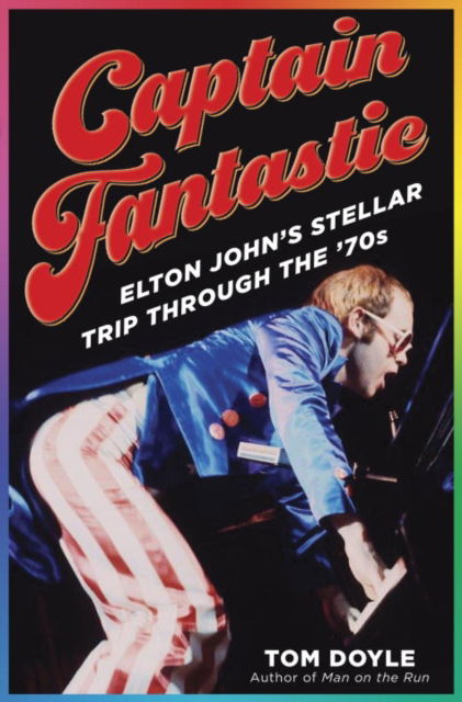 Cover for Elton John · Captain Fantastic Elton Johns Stellar Trip Through The 70s Hardback Book (Bog)