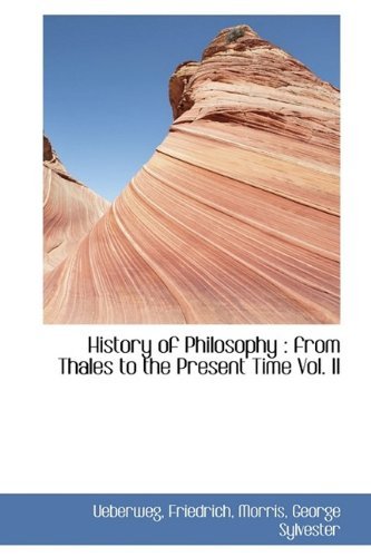 Cover for Ueberweg Friedrich · History of Philosophy: from Thales to the Present Time Vol. II (Pocketbok) (2009)