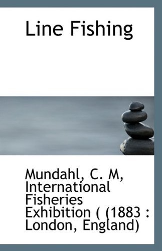 Cover for Mundahl C. M · Line Fishing (Paperback Book) (2009)