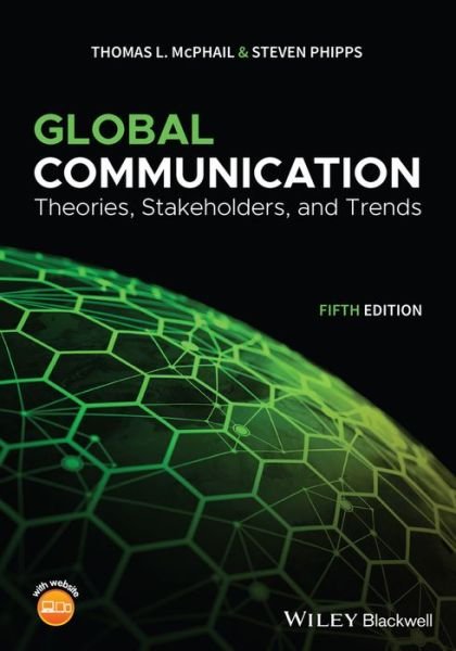 Cover for McPhail, Thomas L. (University of Missouri, St Louis) · Global Communication: Theories, Stakeholders, and Trends (Pocketbok) (2019)