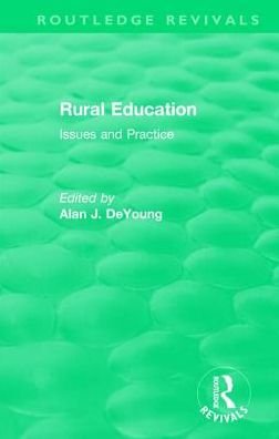 Cover for Deyoung Alan · Rural Education (1991): Issues and Practice - Routledge Revivals (Hardcover Book) (2017)
