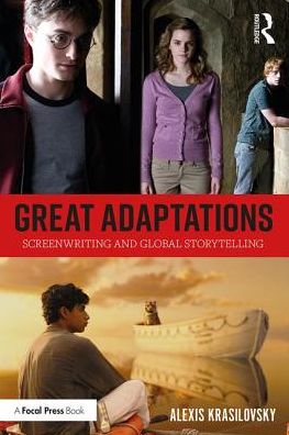 Cover for Alexis Krasilovsky · Great Adaptations: Screenwriting and Global Storytelling (Paperback Book) (2017)