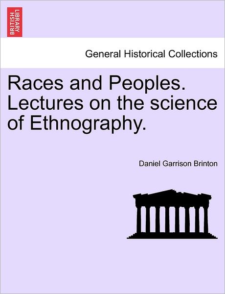 Cover for Daniel Garrison Brinton · Races and Peoples. Lectures on the Science of Ethnography. (Taschenbuch) (2011)