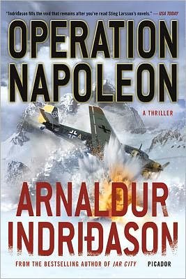 Operation Napoleon - Arnaldur Indridason - Books - Picador USA - 9781250003188 - May 8, 2012