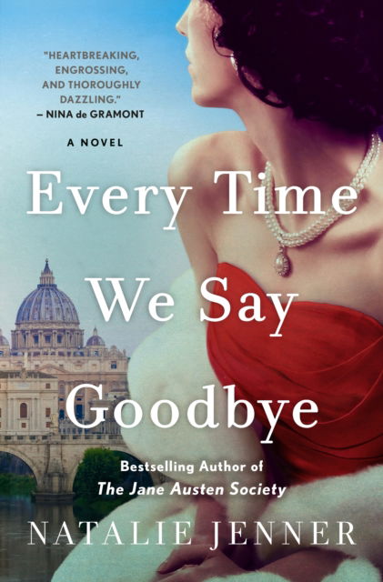 Cover for Natalie Jenner · Every Time We Say Goodbye: A Novel (Hardcover Book) (2024)