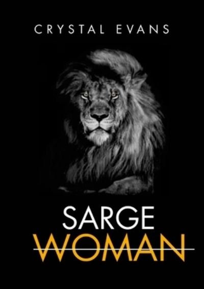 Cover for Crystal Evans · Sarge Woman (Buch) (2023)