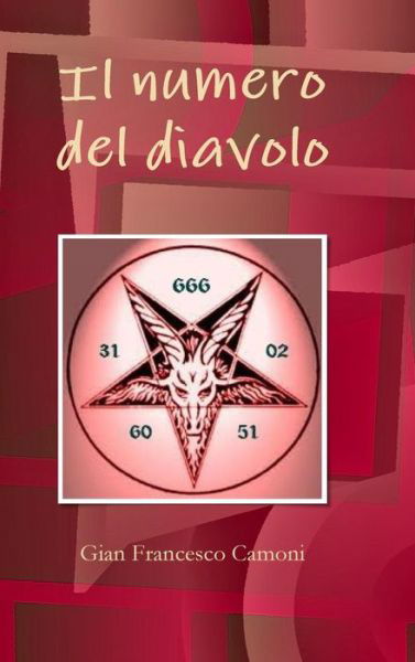 Cover for Gian Francesco Camoni · Il Numero Del Diavolo (Innbunden bok) (2016)