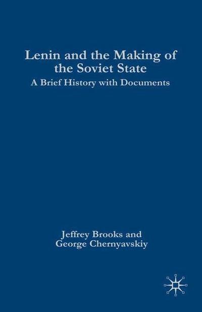Cover for Na Na · Lenin and the Making of the Soviet State: A Brief History with Documents - The Bedford Series in History and Culture (Paperback Book) [1st ed. 2007 edition] (2016)