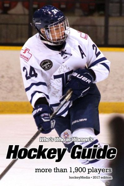 Cover for Richard Scott · (Past edition) Who's Who in Women's Hockey 2017 (Paperback Book) (2016)