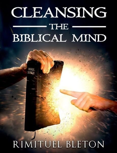 Cover for Rimituel Bleton · Cleansing the Biblical Mind (Bog) (2018)