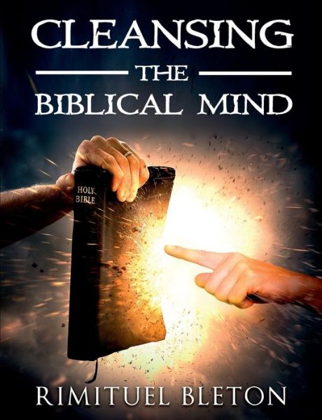 Cover for Rimituel Bleton · Cleansing the Biblical Mind (Book) (2018)