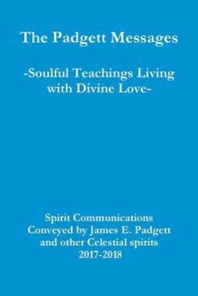 Cover for Zara Borthwick · The Padgett Messages-Soulful Teachings Living with Divine Love- (Paperback Bog) (2018)