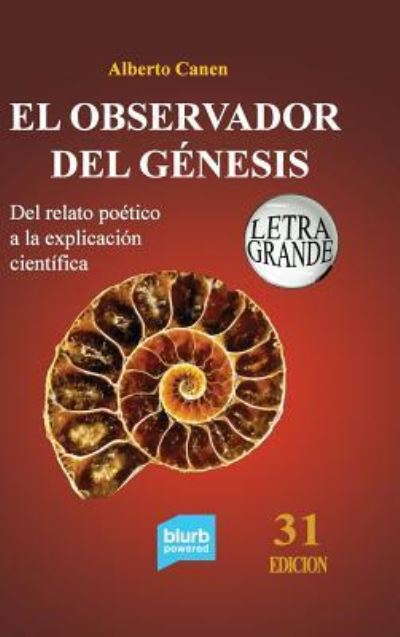 Cover for Alberto Canen · 31ed El observador del Genesis. Del relato poetico a la explicacion cientifica (Hardcover Book) (2024)