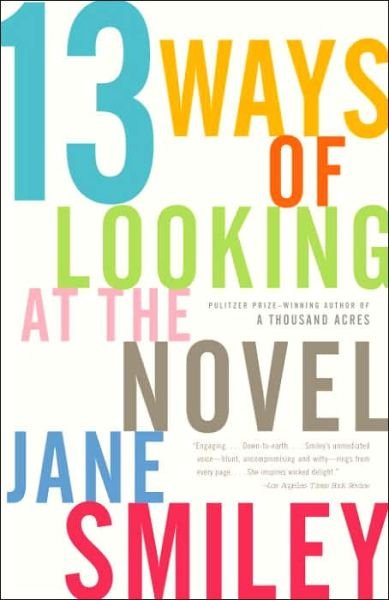 Cover for Jane Smiley · 13 Ways of Looking at the Novel (Paperback Bog) [Reprint edition] (2006)