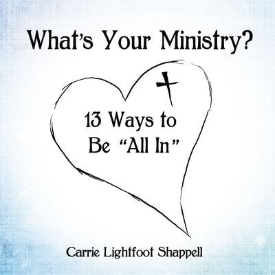 Cover for Carrie Lightfoot Shappell · What's Your Ministry? (Pocketbok) (2019)
