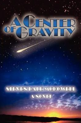 Cover for Steven Dale Mcdowell · A Center of Gravity (Paperback Book) (2002)