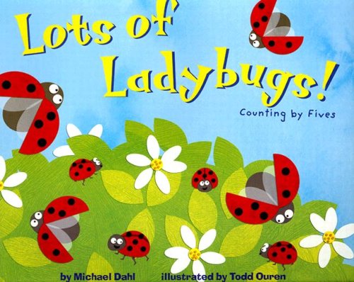 Cover for Michael Dahl · Lots of Ladybugs!: Counting by Fives (Know Your Numbers) (Paperback Book) (2005)