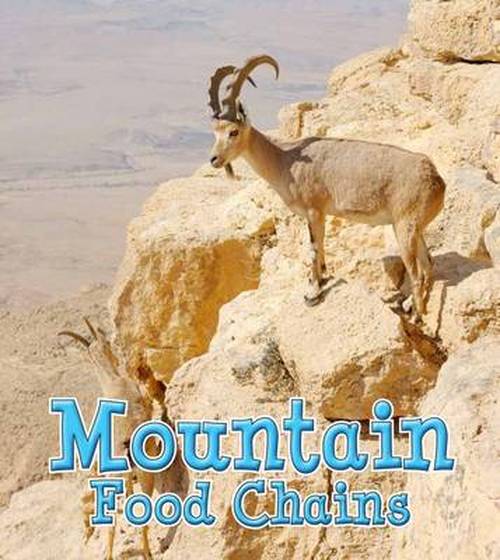 Cover for Angela Royston · Mountain Food Chains - Food Chains and Webs (Hardcover Book) (2014)