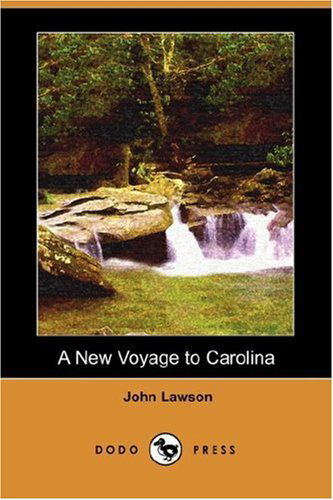 Cover for John Lawson · A New Voyage to Carolina (Dodo Press) (Paperback Book) (2007)