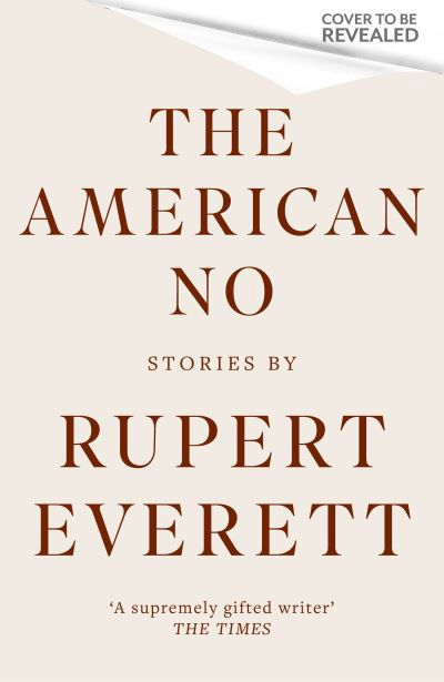 Cover for Rupert Everett · The American No (Pocketbok) (2024)