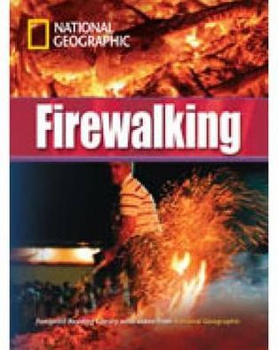 Firewalking + Book with Multi-ROM: Footprint Reading Library 3000 - National Geographic - Books - Cengage Learning, Inc - 9781424046188 - August 7, 2009