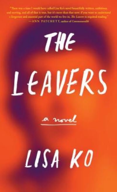 Cover for Lisa Ko · Leavers (Book) (2017)