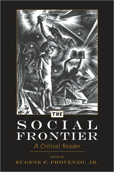 Cover for The Social Frontier: A Critical Reader - History of Schools and Schooling (Paperback Book) [New edition] (2010)