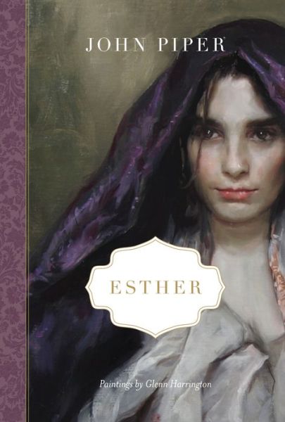 Cover for John Piper · Esther (Hardcover Book) (2012)